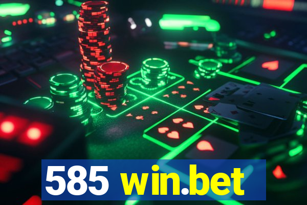 585 win.bet